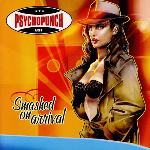 Psychopunch : Smashed on Arrival